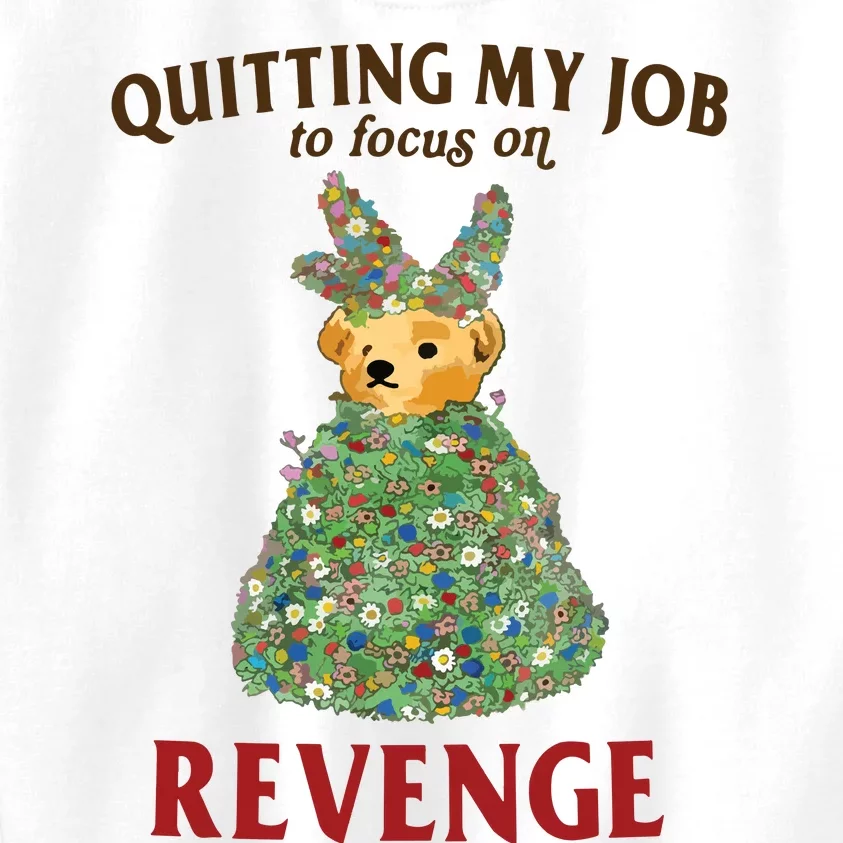 Quitting My Job To Focus On Revenge Kids Sweatshirt