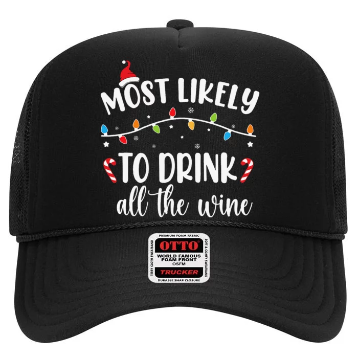 Quotes Most Likely To Christmas Matching Family Christmas High Crown Mesh Trucker Hat