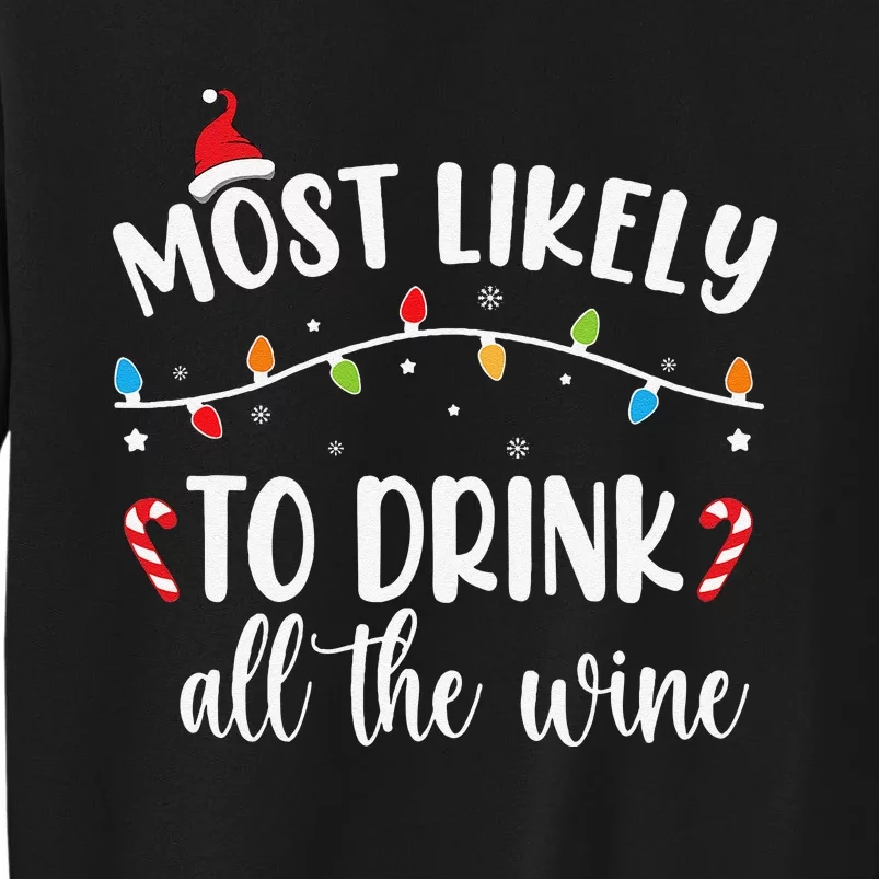 Quotes Most Likely To Christmas Matching Family Christmas Tall Sweatshirt