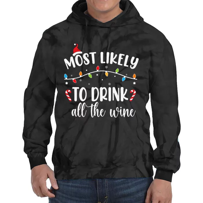 Quotes Most Likely To Christmas Matching Family Christmas Tie Dye Hoodie