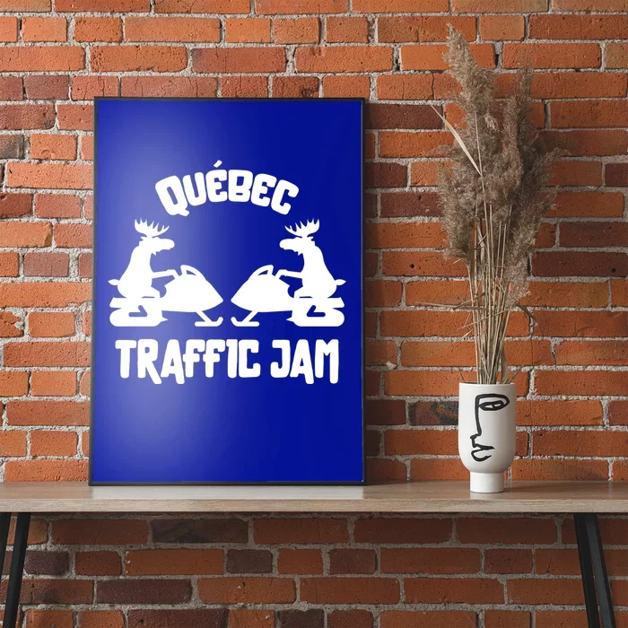 Quebec Moose Snowmobile Traffic Jam For Rider Gift Poster