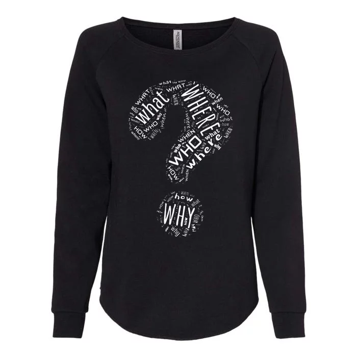 Question Mark Who What Where When Why How Womens California Wash Sweatshirt