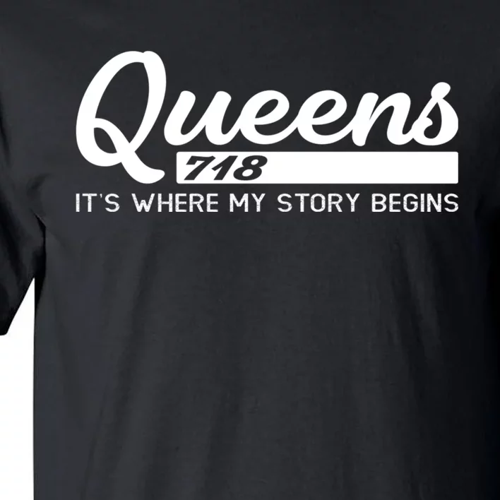 Queens Nyc ItS Where My Story Begins Tall T-Shirt