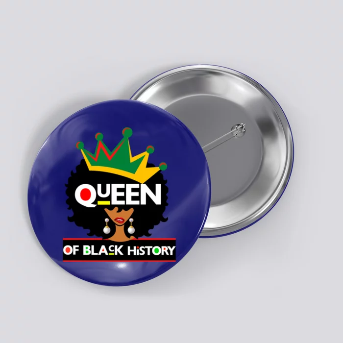 Queen Of Black History Month Melanin Poppin Queens Gift Button