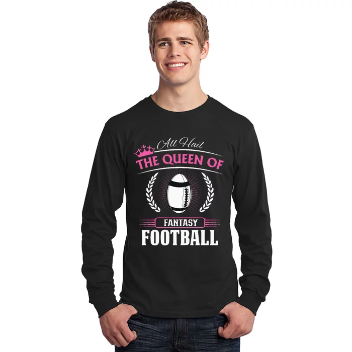 Queen Of Fantasy Football Funny Womens Fantasy Football Long Sleeve Shirt