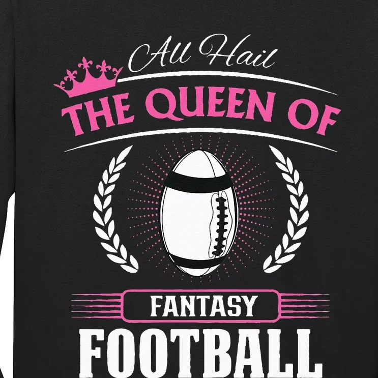 Queen Of Fantasy Football Funny Womens Fantasy Football Long Sleeve Shirt