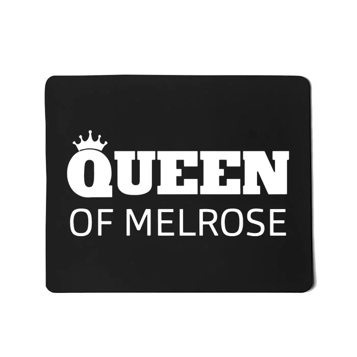 Queen Of Melrose Mousepad