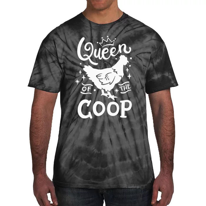 Queen Of The Coop Chicken Mom Chicken Lady Tie-Dye T-Shirt