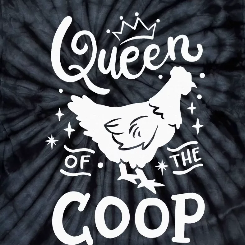 Queen Of The Coop Chicken Mom Chicken Lady Tie-Dye T-Shirt