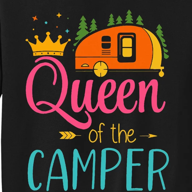 Queen Of The Camper Funny Camping Group Trip Tall Sweatshirt