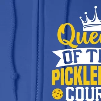 Queen Of The Pickleball Court Gift Full Zip Hoodie