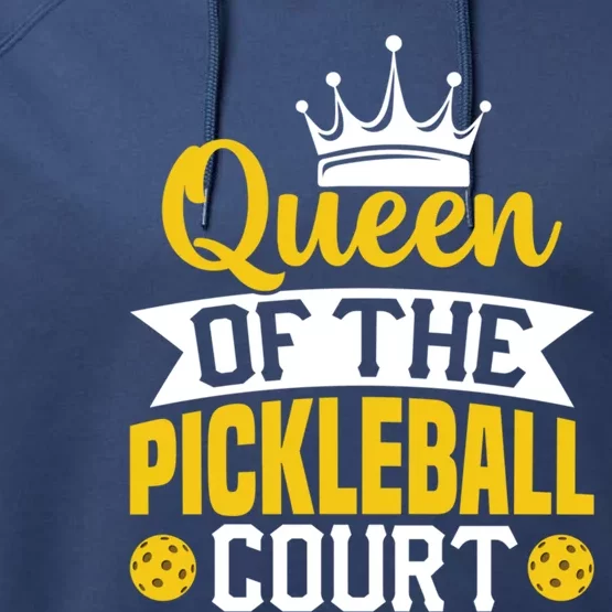 Queen Of The Pickleball Court Gift Performance Fleece Hoodie