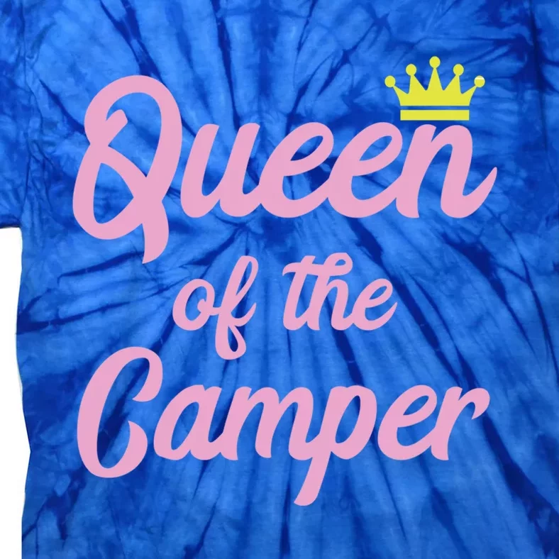 Queen Of The Camper Cute Matching King And Queen Camping Funny Gift Tie-Dye T-Shirt