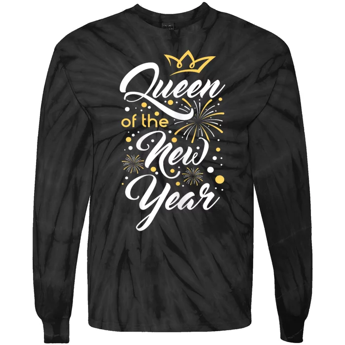 Queen Of The New Year New YearS Eve Happy New Year Tie-Dye Long Sleeve Shirt