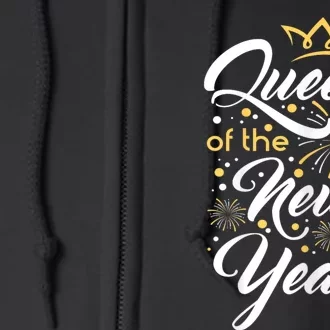 Queen Of The New Year New YearS Eve Happy New Year Full Zip Hoodie