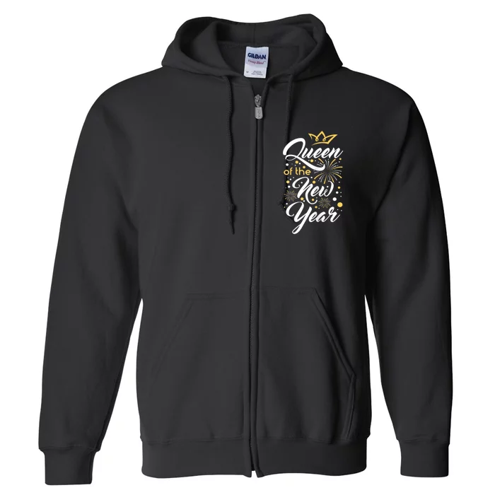 Queen Of The New Year New YearS Eve Happy New Year Full Zip Hoodie