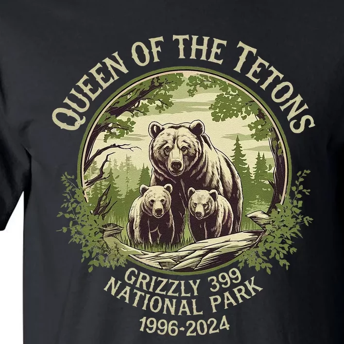 Queen Of The Tetons Grizzly 399 Wildlife Preserve 1996 2024 Tall T-Shirt