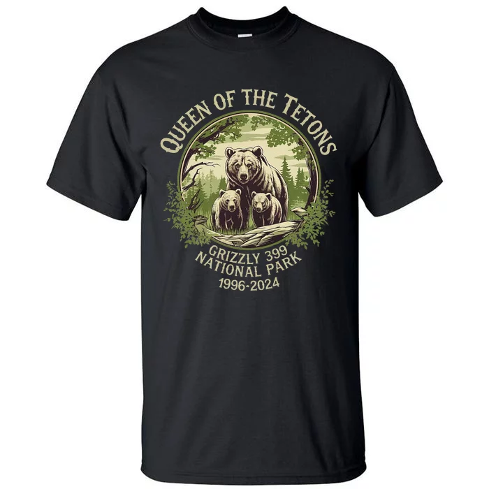 Queen Of The Tetons Grizzly 399 Wildlife Preserve 1996 2024 Tall T-Shirt