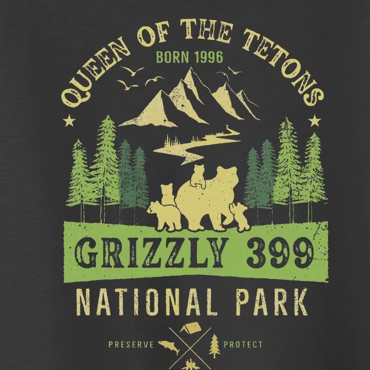 Queen Of The Tetons Grizzly 399 National Park Preserve Toddler T-Shirt