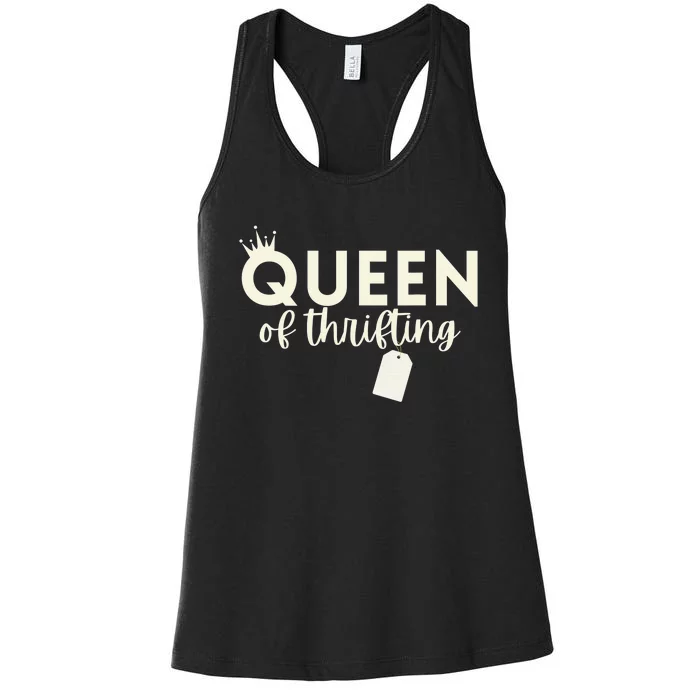 Queen of Thrifting Funny Thrift Store Antique Yard Sale Women's Racerback Tank