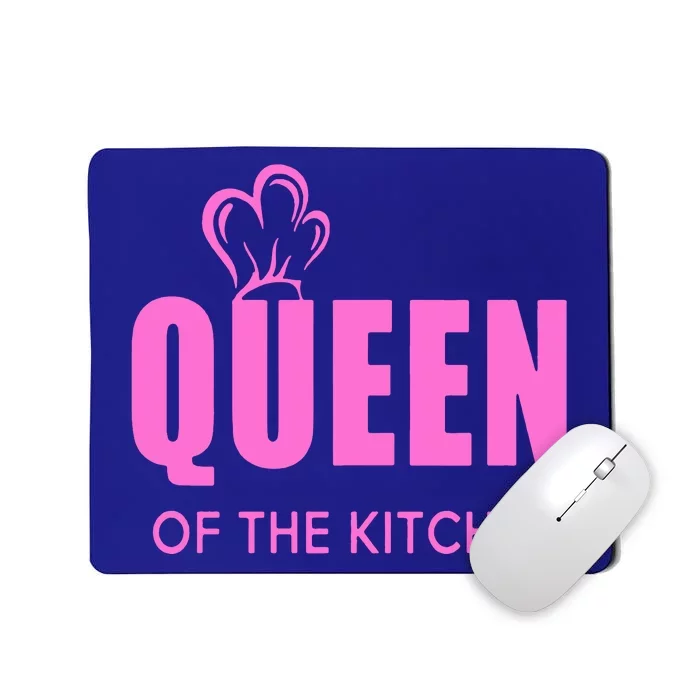 Queen Of The Kitchen Mousepad