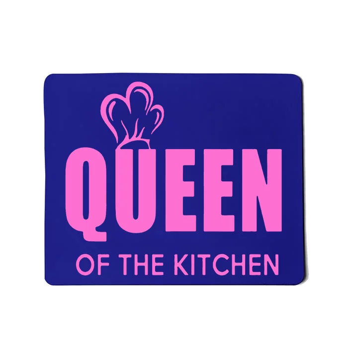 Queen Of The Kitchen Mousepad