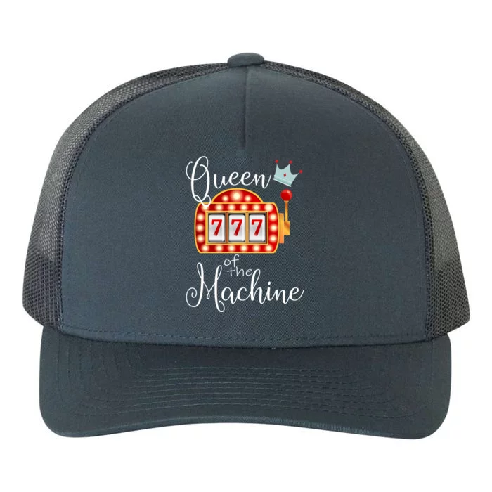 Queen Of The Machine Slot Casino Gambling Money Lovers Yupoong Adult 5-Panel Trucker Hat