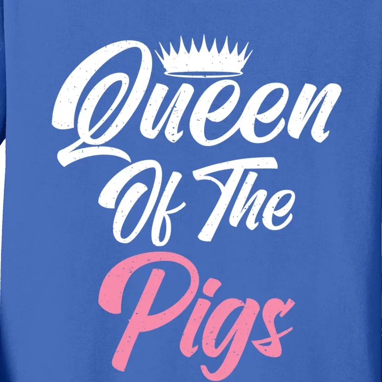 Queen Of The Pigs Pig Owner Pig Farmer Pig Mom Gift Kids Long Sleeve Shirt