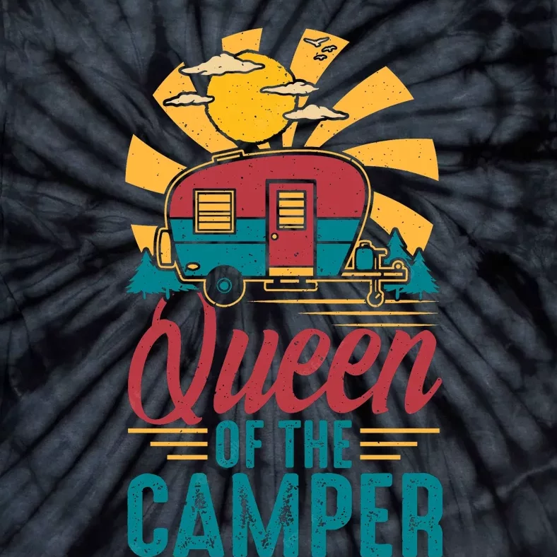 Queen Of The Camper Funny Gift Camping Outdoor Women Gift Tie-Dye T-Shirt