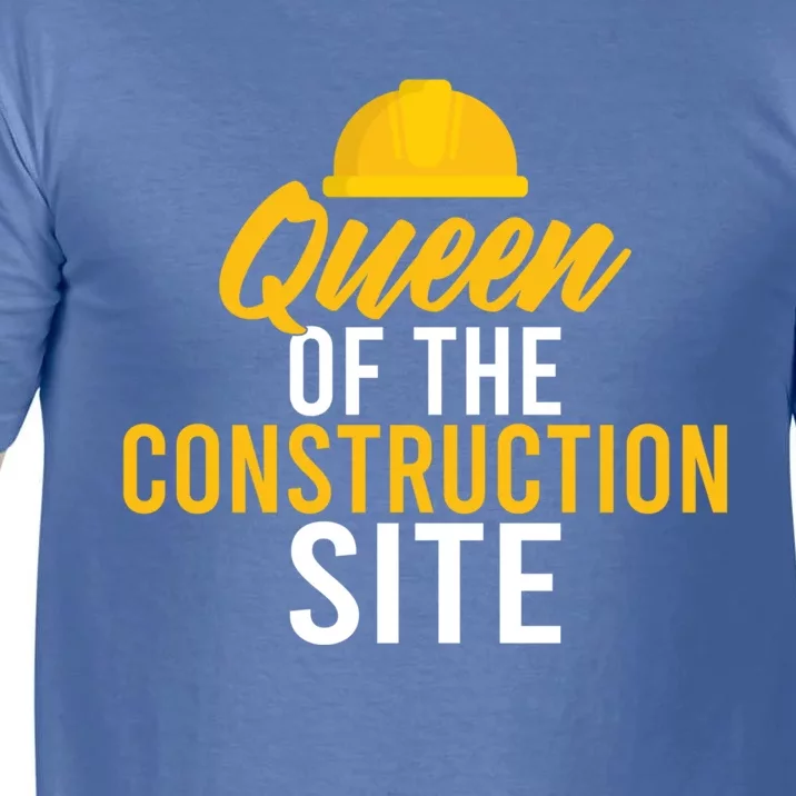 Queen Of The Construction Site Funny Construction Worker Gift Comfort Colors T-Shirt