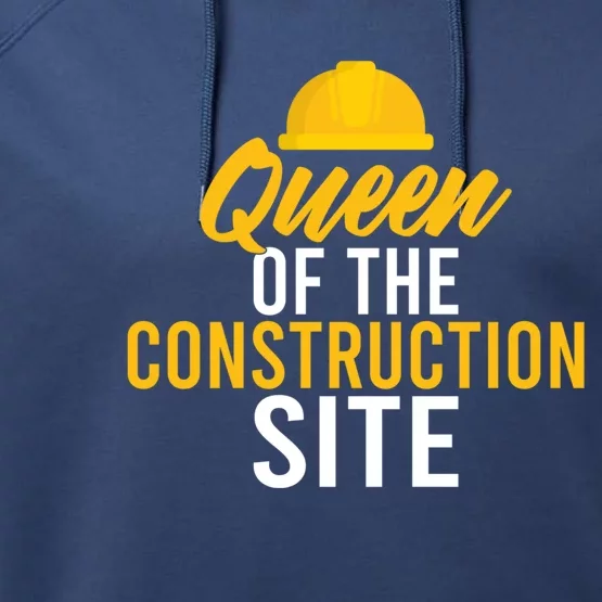 Queen Of The Construction Site Funny Construction Worker Gift Performance Fleece Hoodie