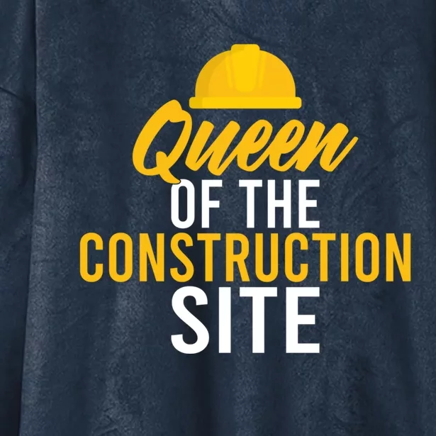 Queen Of The Construction Site Funny Construction Worker Gift Hooded Wearable Blanket