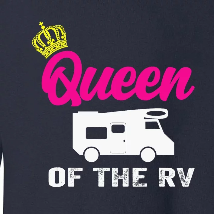 Queen Of The RV Camp Camper Camping Graphic Toddler Sweatshirt