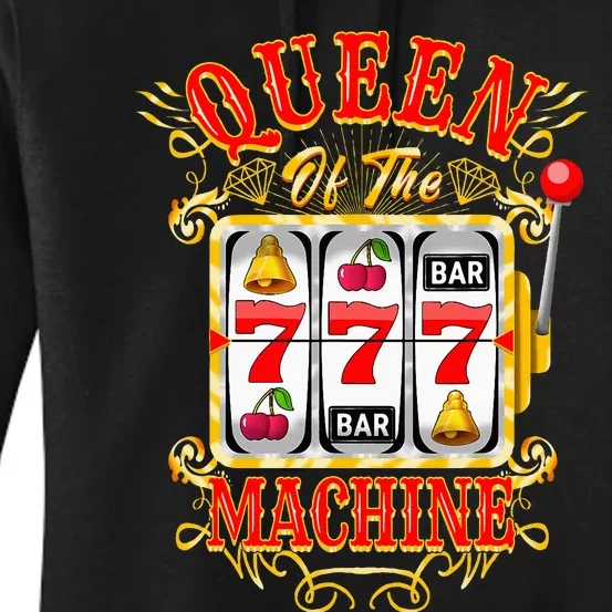 Queen Of The Slot Machine Casino Gambling Lover Women's Pullover Hoodie