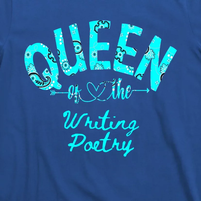 Queen Of Writing Poetry Funny Gift T-Shirt