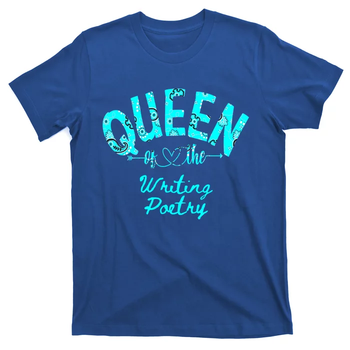 Queen Of Writing Poetry Funny Gift T-Shirt