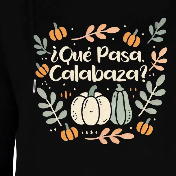 Que Pasa Calabaza Halloween Spanish Teacher Womens Funnel Neck Pullover Hood