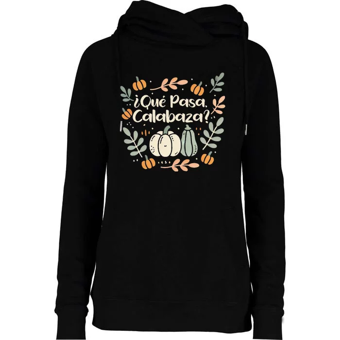 Que Pasa Calabaza Halloween Spanish Teacher Womens Funnel Neck Pullover Hood