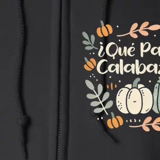 Que Pasa Calabaza Halloween Spanish Teacher Full Zip Hoodie