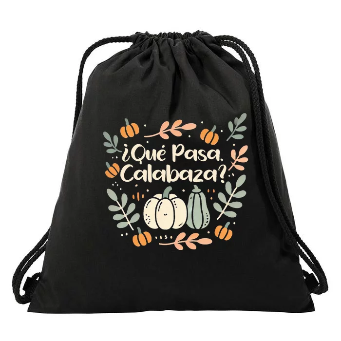 Que Pasa Calabaza Halloween Spanish Teacher Drawstring Bag