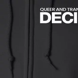 Queer People Decide Lgbtq+ Pride Month Full Zip Hoodie