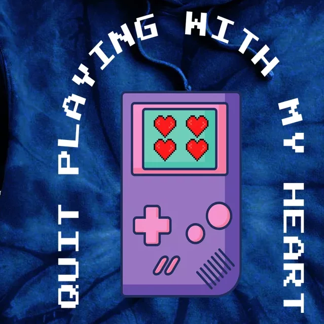 Quit Playing With My Heart Retro Video Game Tie Dye Hoodie