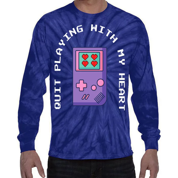 Quit Playing With My Heart Retro Video Game Tie-Dye Long Sleeve Shirt