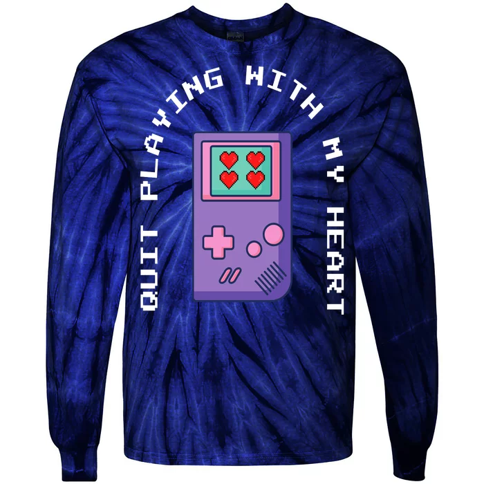 Quit Playing With My Heart Retro Video Game Tie-Dye Long Sleeve Shirt