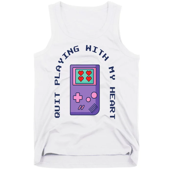 Quit Playing With My Heart Retro Video Game Tank Top