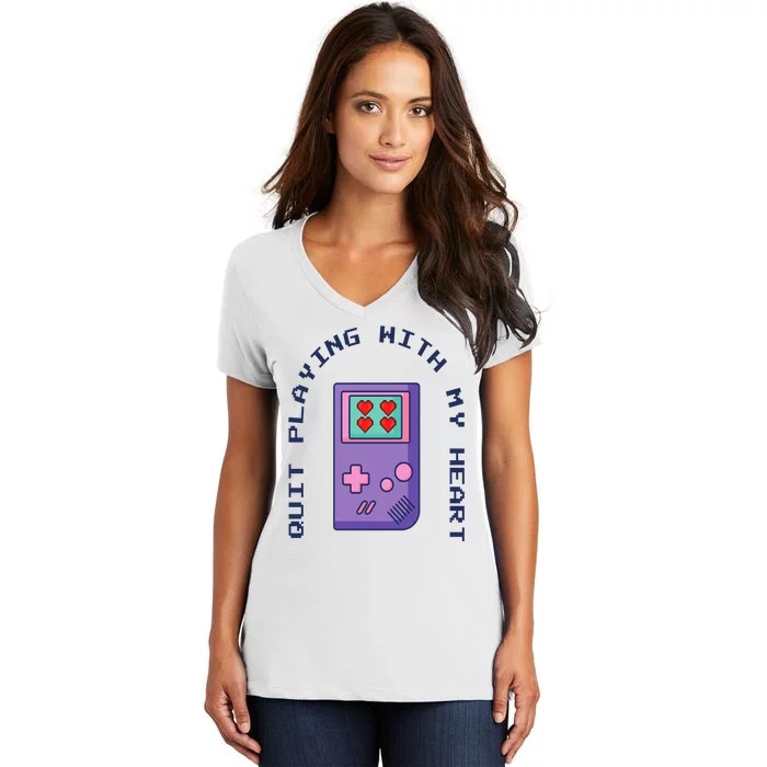 Quit Playing With My Heart Retro Video Game Women's V-Neck T-Shirt