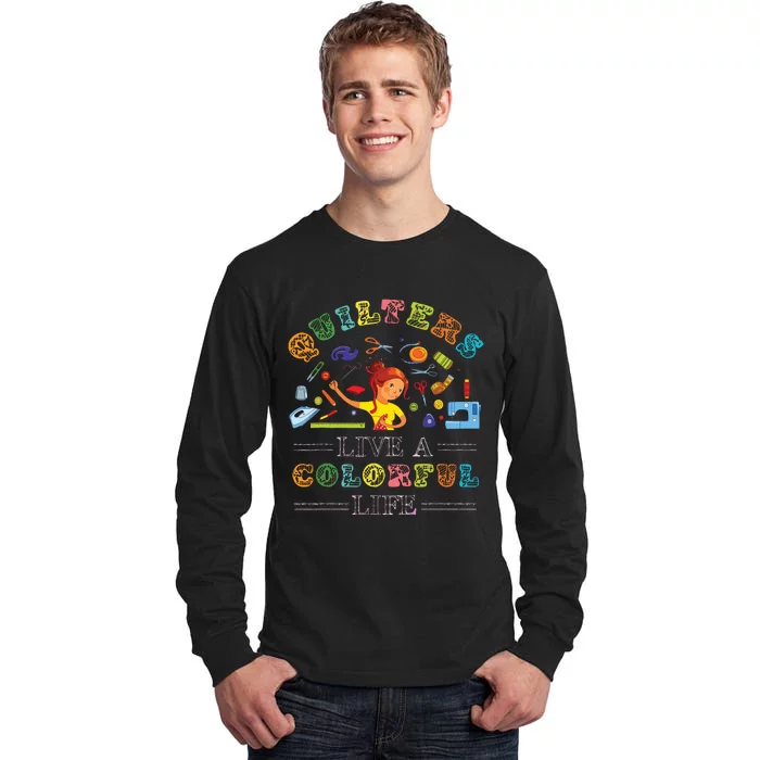 Quilting Quilt Sewing Machine Funny Sew Sewer Quilter Gifts Tall Long Sleeve T-Shirt