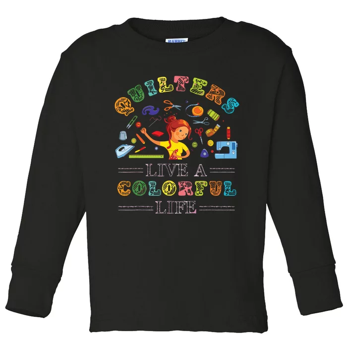 Quilting Quilt Sewing Machine Funny Sew Sewer Quilter Gifts Toddler Long Sleeve Shirt