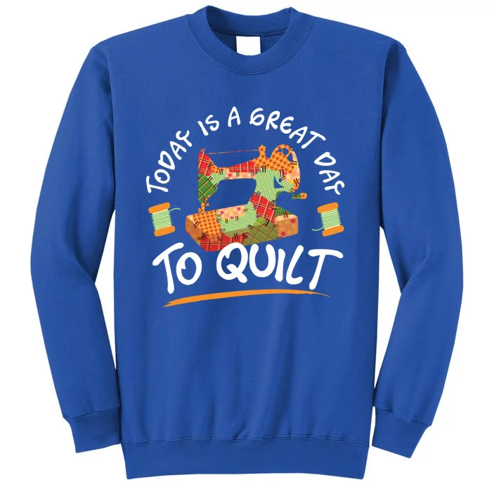 Quilting Quilt Sewing Machine Funny Sew Sewer Quilter Funny Gift Cool Gift Sweatshirt