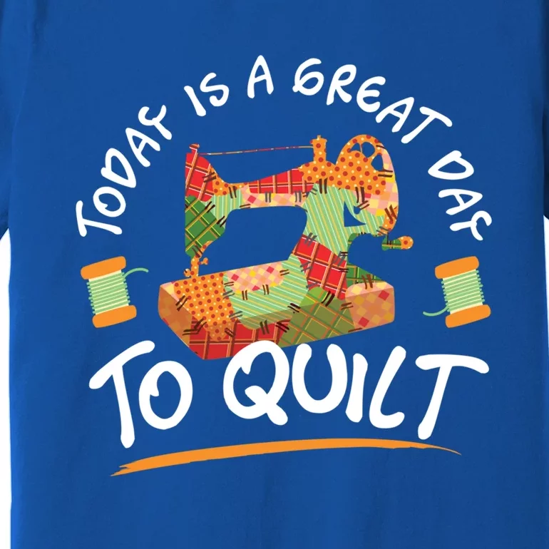 Quilting Quilt Sewing Machine Funny Sew Sewer Quilter Funny Gift Cool Gift Premium T-Shirt